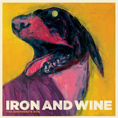 iron & wine my shephards dog